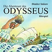 Die Abenteuer des Odysseus. Hörspiel von Dimiter Inkiow - Hörbuch ...