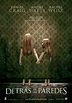 Detrás de las paredes - Película 2011 - SensaCine.com