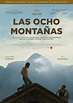 Las ocho montañas - Película - 2022 - Crítica | Reparto | Estreno ...