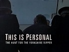 This is Personal: The Hunt For The Yorkshire Ripper (2000) – Those Guys ...