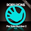 RORY LYONS PISS TAKE NUMBER 2 | Think In Electronic
