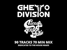 GHETTO DIVISION CHICAGO HOUSE MUSIC MIX - YouTube