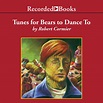 Tunes for Bears to Dance To | Audiobook on Spotify