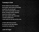 Tuesday's Child - Tuesday's Child Poem by Julie Hill Alger