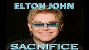Elton John- Sacrifice - YouTube