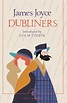 Dubliners - James Joyce, introduction by Colm Toibin - 9781786896162 ...