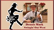 Swingin' Out West - Dennis Mack - YouTube