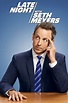 Late Night with Seth Meyers (TV Series 2014- ) - Posters — The Movie ...