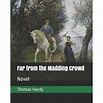 Far from the Madding Crowd : Novel (Paperback) - Walmart.com - Walmart.com