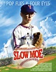 Slow Moe (2010)