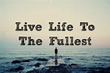 Live Life to the Fullest | KCBI