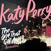 Katy Perry – The One That Got Away (Acoustic) Lyrics | Genius Lyrics