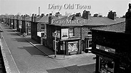 DIRTY OLD TOWN ORIGINAL Chords - Chordify