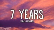 Lukas Graham - 7 Years (Lyrics) - YouTube