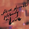 Alex Newell – Nobody to Love Lyrics | Genius Lyrics