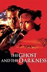 The Ghost and the Darkness (1996) | The Poster Database (TPDb)