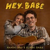Nando Reis & Elana Dara – Hey, Babe Lyrics | Genius Lyrics