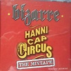 Bizarre - Hannicap Circus The Mixtape - Reviews - Album of The Year