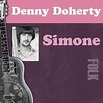 Denny Doherty Lyrics, Songs, and Albums | Genius