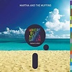 Martha & The Muffins - Where Blue Meets Green (Balearic Edits) (Limited ...
