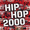 Hiphop 2000 - Compilation by Various Artists | Spotify