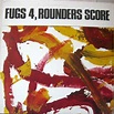 The Fugs - Fugs 4, Rounders Score Lyrics and Tracklist | Genius