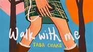 Taba Chake - Walk With Me (Official Video) - YouTube Music