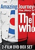 Amazing Journey: The Story of the Who (2007) - IMDb