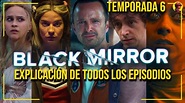 BLACK MIRROR | TEMPORADA 6: Análisis y Explicación de todos los ...
