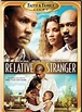 Relative Stranger - Filme 2009 - AdoroCinema