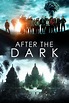 After the Dark (2013) - Posters — The Movie Database (TMDB)