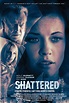 Shattered Movie trailer : Teaser Trailer