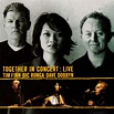 Together In Concert - Live - Album by Tim Finn, Bic Runga, Dave Dobbyn ...