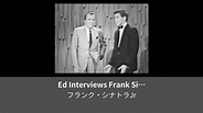 Ed Interviews Frank Sinatra Jr.(Live On The Ed Sullivan Show， September ...