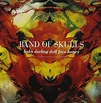 Band Of Skulls - Baby Darling Doll Face Honey (Gatefold, Vinyl) | Discogs