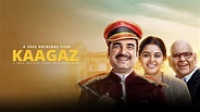 Watch Kaagaz Full HD Movie Online on ZEE5