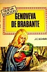 GENOVEVA DE BRABANTE - SCHMID CHRISTOPH VON - Sinopsis del libro ...