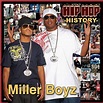 Miller Boyz - Hip Hop History Lyrics and Tracklist | Genius