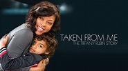 Taken from Me: The Tiffany Rubin Story Movie Review and Ratings by Kids