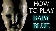 How to Play "BABY BLUE" - YouTube