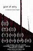 Point of Entry (2010) Poster #1 - Trailer Addict