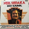 Neil Sedaka – Oh! Carol And Other Big Hits (1975, Vinyl) - Discogs