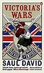 Victoria's Wars By Saul David | Military history books, War, Empire