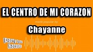 Chayanne - El Centro De Mi Corazon (Versión Karaoke) - YouTube