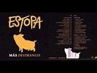 Estopa Mas Destrangis (disco completo) - YouTube