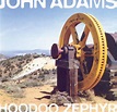 John Adams - Hoodoo Zephyr | Releases | Discogs
