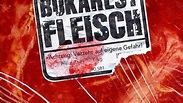 Bukarest Fleisch | Film 2007 | Moviepilot