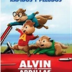 * Alvin y las Ardillas 4 Aventura sobre ruedas: Fecha de estreno ...
