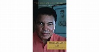 The Soul of a Butterfly: Reflections on Life's Journey by Muhammad Ali