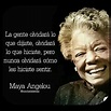 Como los hiciste sentir | Maya angelou, Spanish inspirational quotes ...